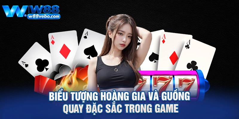 Biểu tượng hoàng gia và guồng quay đặc sắc trong game