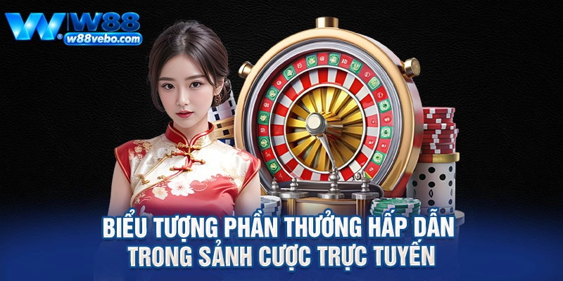 Biểu tượng phần thưởng hấp dẫn trong sảnh cược trực tuyến