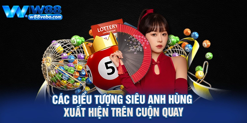Các biểu tượng siêu anh hùng xuất hiện trên cuộn quay