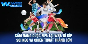Cam Nang Cuoc FIFA Tai W88 Bi Kip Soi Keo Va Chien Thuat Thang Lon