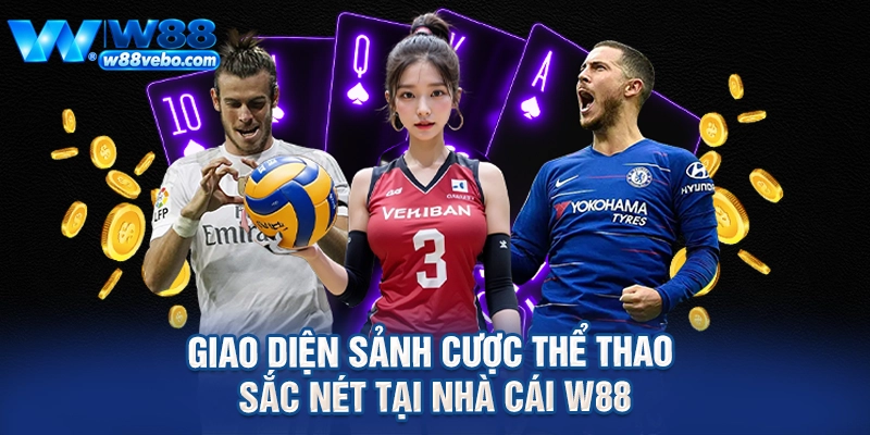 Giao diện sảnh cược thể thao sắc nét tại nhà cái W88