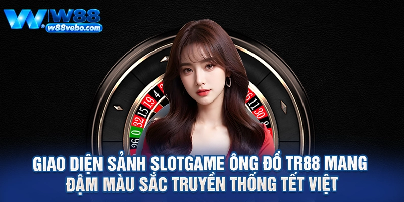 Giao diện sảnh slotgame Ông đồ TR88 mang đậm màu sắc truyền thống tết việt