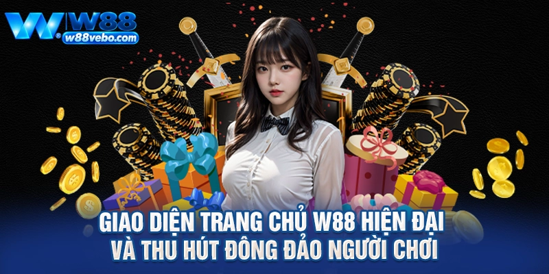 Giao diện trang chủ W88 hiện đại và thu hút đông đảo người chơi