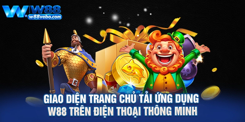 Giao diện trang chủ tải ứng dụng W88 trên điện thoại thông minh