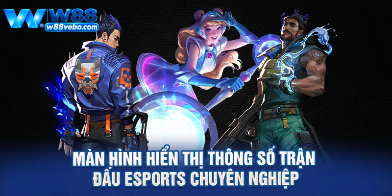 Màn hình hiển thị thông số trận đấu esports chuyên nghiệp