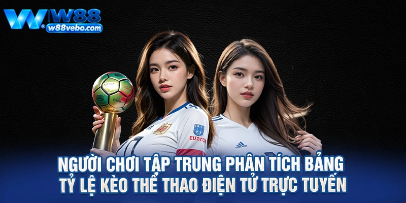 Người chơi tập trung phân tích bảng tỷ lệ kèo thể thao điện tử trực tuyến