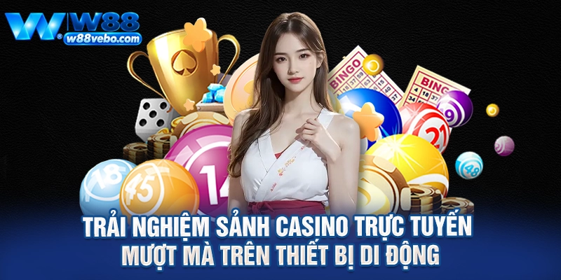 Tầm Quan Trọng Của Quản Lý Vốn Và Bí Quyết Chơi Thắng Lớn Tại W88 4 Trải nghiệm sảnh casino trực tuyến mượt mà trên thiết bị di động